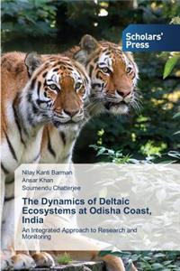 The Dynamics of Deltaic Ecosystems at Odisha Coast, India