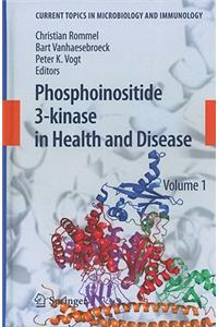 Phosphoinositide 3-Kinase in Health and Disease