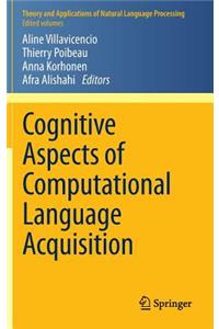 Cognitive Aspects of Computational Language Acquisition