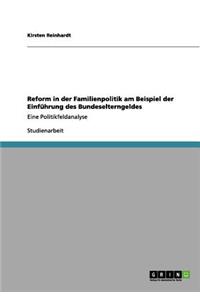 Reform in der Familienpolitik am Beispiel der Einführung des Bundeselterngeldes