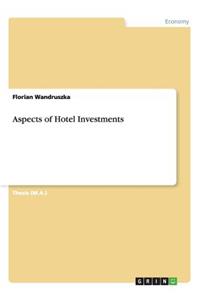 Aspects of Hotel Investments