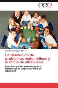 Resolucion de Problemas Matematicos y El Oficio de Albanileria