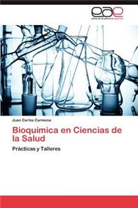 Bioquimica En Ciencias de La Salud