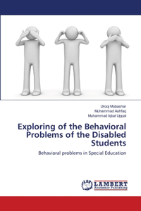 Exploring of the Behavioral Problems of the Disabled Students