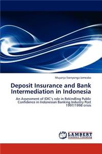 Deposit Insurance and Bank Intermediation in Indonesia