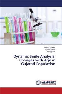 Dynamic Smile Analysis: Changes with Age in Gujarati Population
