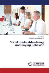 Social media Advertising And Baying Behavior