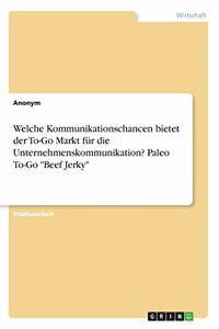 Welche Kommunikationschancen bietet der To-Go Markt für die Unternehmenskommunikation? Paleo To-Go 
