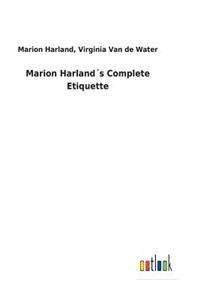 Marion Harland´s Complete Etiquette
