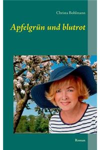 Apfelgrün und blutrot