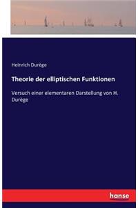 Theorie der elliptischen Funktionen