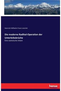 moderne Radikal-Operation der Unterleibsbrüche