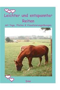 Leichter und entspannter Reiten