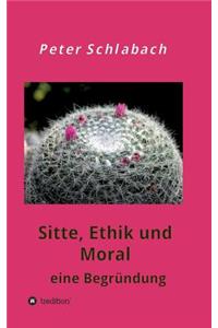 Sitte, Ethik und Moral