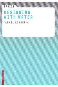 Basics Designing with Water