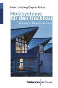 Holzsysteme Für Den Hochbau