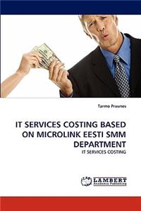 It Services Costing Based on Microlink Eesti Smm Department