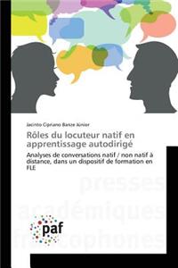 Rôles Du Locuteur Natif En Apprentissage Autodirigé