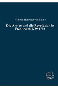 Die Armee Und Die Revolution in Frankreich 1789-1793
