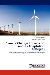 Climate Change Impacts on and Its Adaptation Strategies