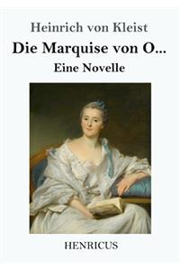 Marquise von O...