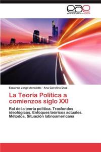 Teoria Politica a Comienzos Siglo XXI