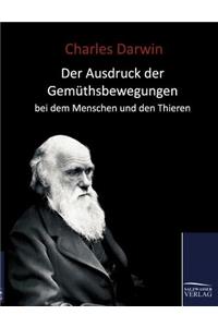 Ausdruck der Gemüthsbewegungen bei dem Menschen und den Thieren (1877)