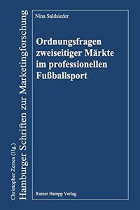 Ordnungsfragen Zweiseitiger Markte Im Professionellen Fussballsport