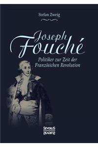 Joseph Fouché. Biografie