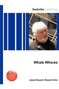 Whale Whores