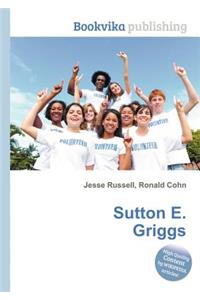 Sutton E. Griggs