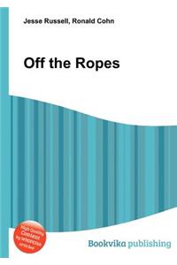 Off the Ropes