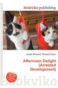 Afternoon Delight (Arrested Development)