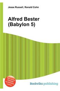 Alfred Bester (Babylon 5)