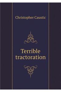 Terrible Tractoration