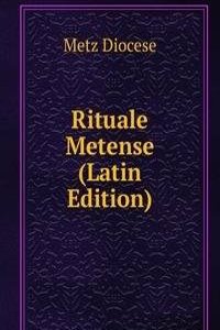 Rituale Metense (Latin Edition)
