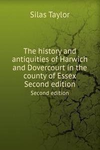 history and antiquities of Harwich and Dovercourt in the county of Essex