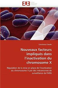 Nouveaux facteurs impliqués dans l inactivation du chromosome x