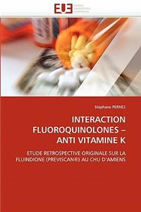 Interaction fluoroquinolones anti vitamine k