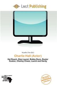 Charlie Hall (Actor)