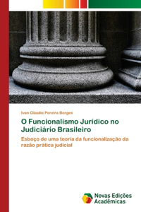 O Funcionalismo Jurídico no Judiciário Brasileiro