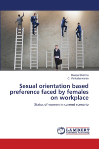 Sexual orientation based preference faced by females on workplace