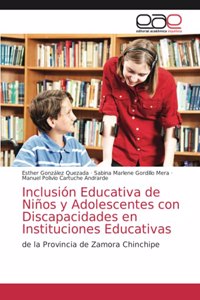 Inclusión Educativa de Niños y Adolescentes con Discapacidades en Instituciones Educativas