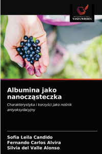 Albumina jako nanocząsteczka