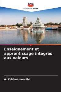 Enseignement et apprentissage intégrés aux valeurs