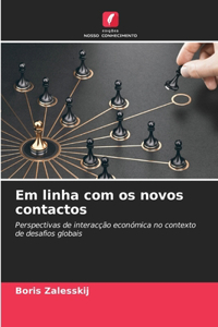 Em linha com os novos contactos