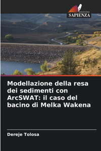 Modellazione della resa dei sedimenti con ArcSWAT