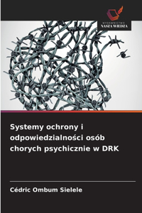 Systemy ochrony i odpowiedzialności osób chorych psychicznie w DRK