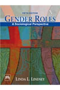 Gender Roles : A Sociological Perspective