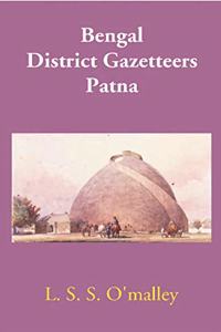 Bengal District Gazetteers Patna
